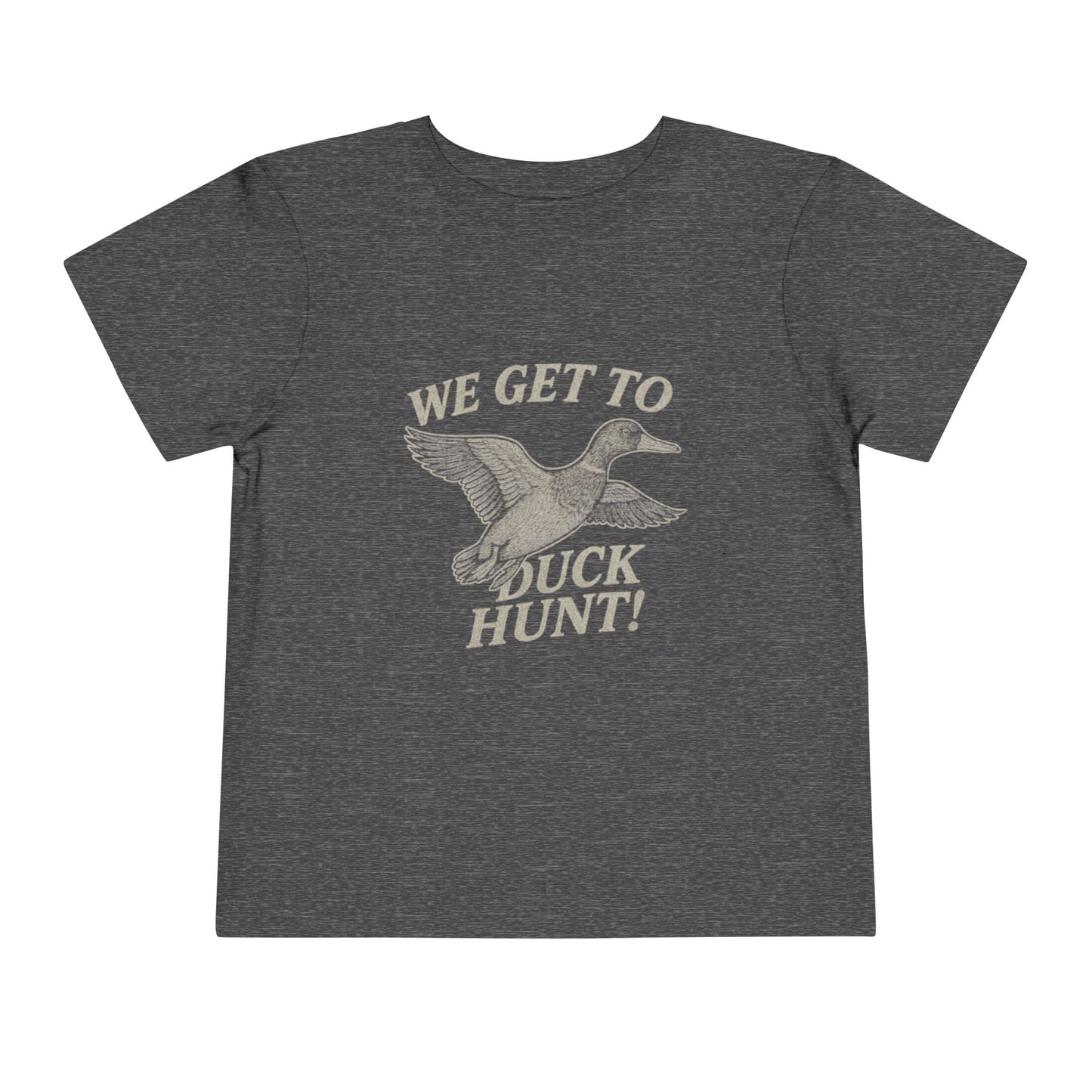 We Get To Duck Hunt Toddler Tee