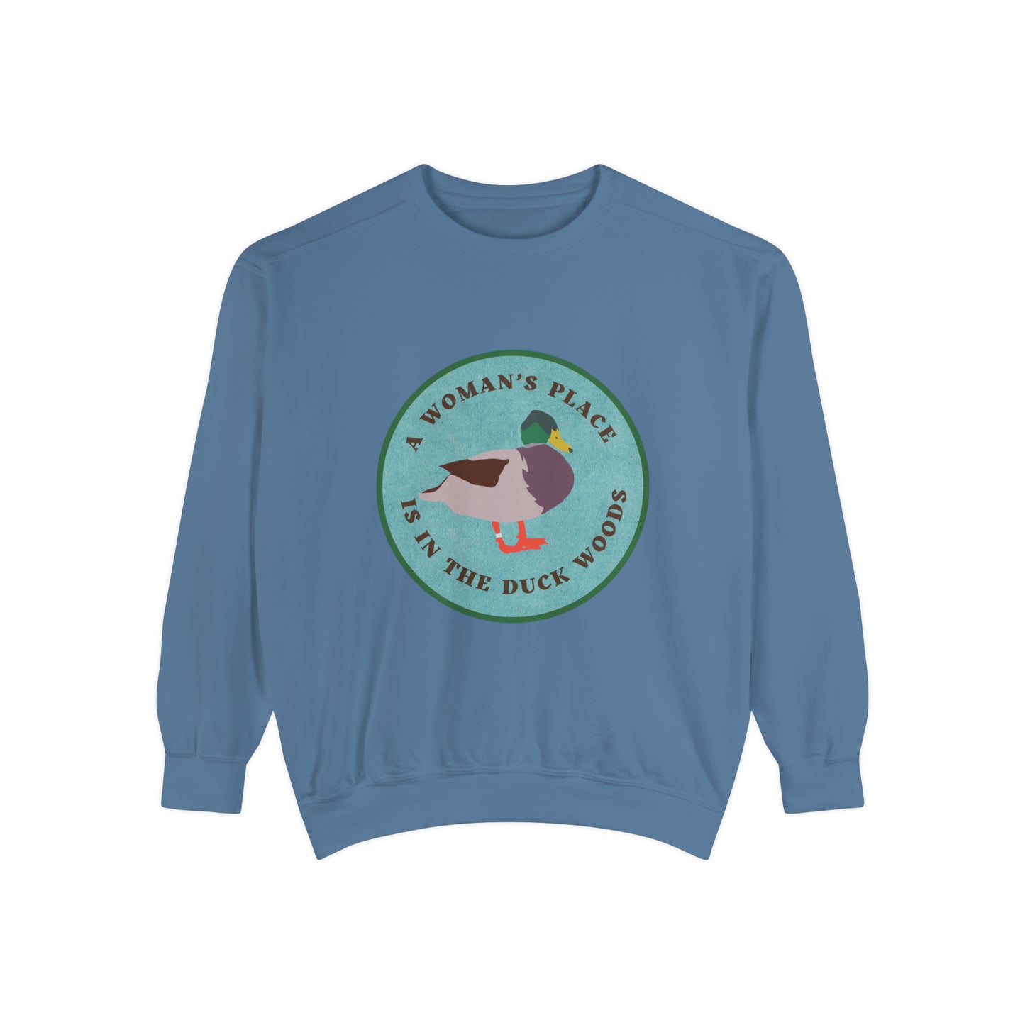 Woman's Place Sweatshirt