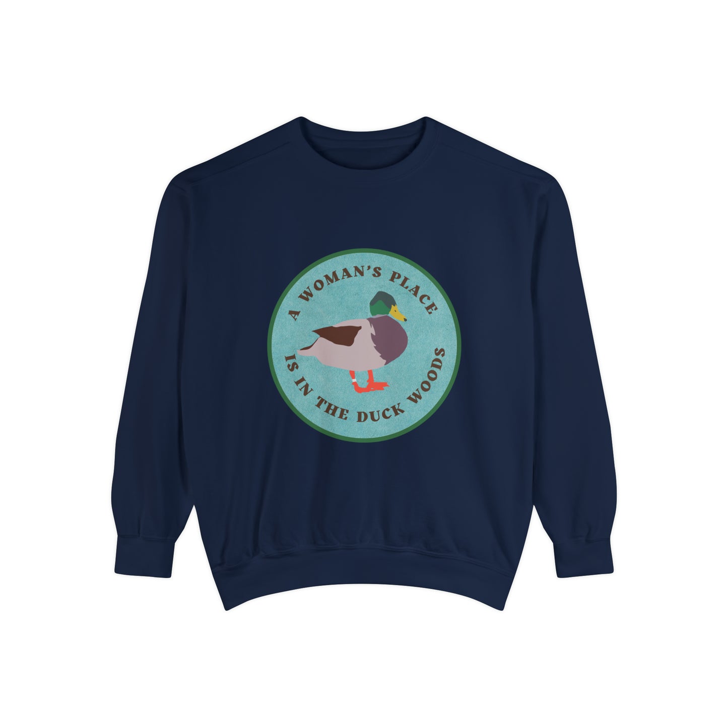 Woman's Place Sweatshirt