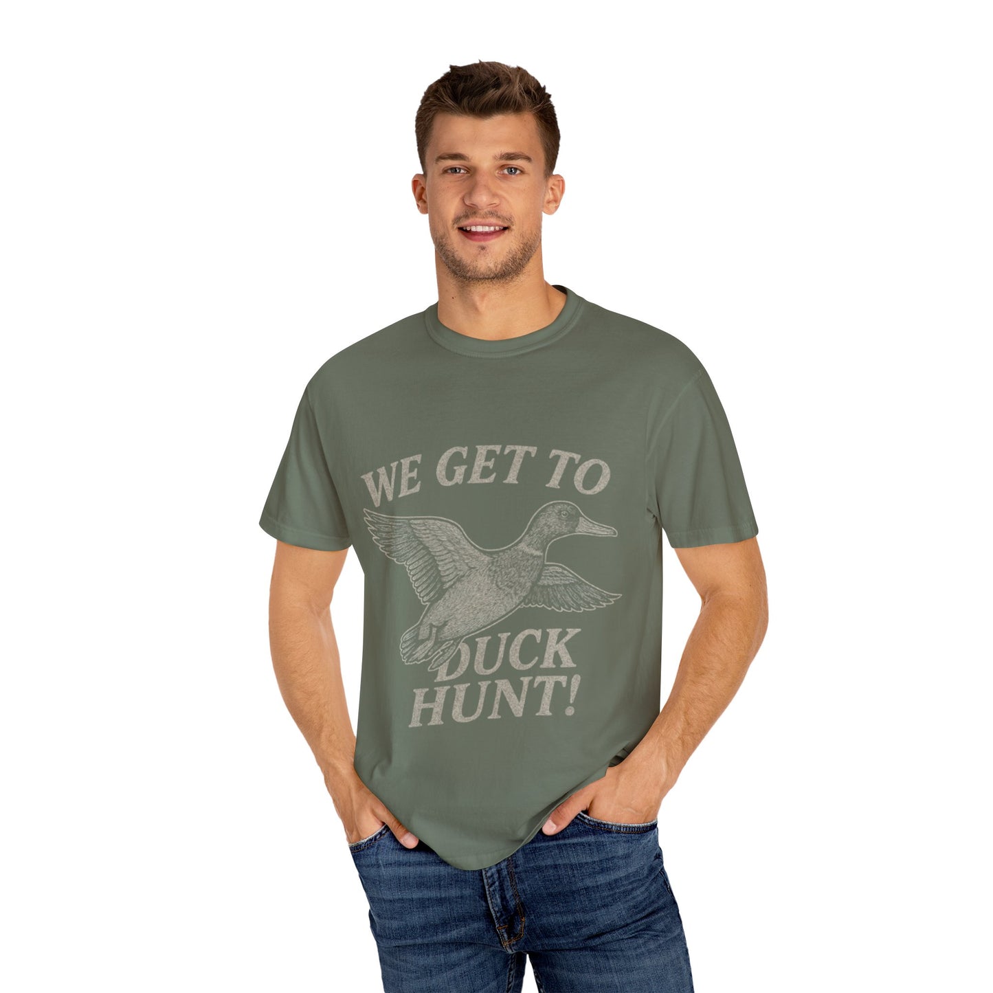 We GET to Duck Hunt Graphic Comfort Colors Tee
