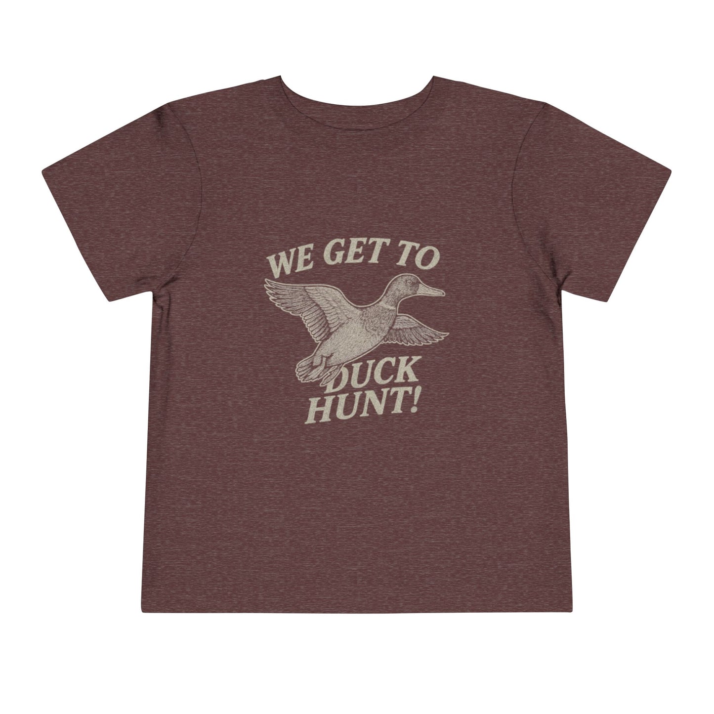 We Get To Duck Hunt Toddler Tee