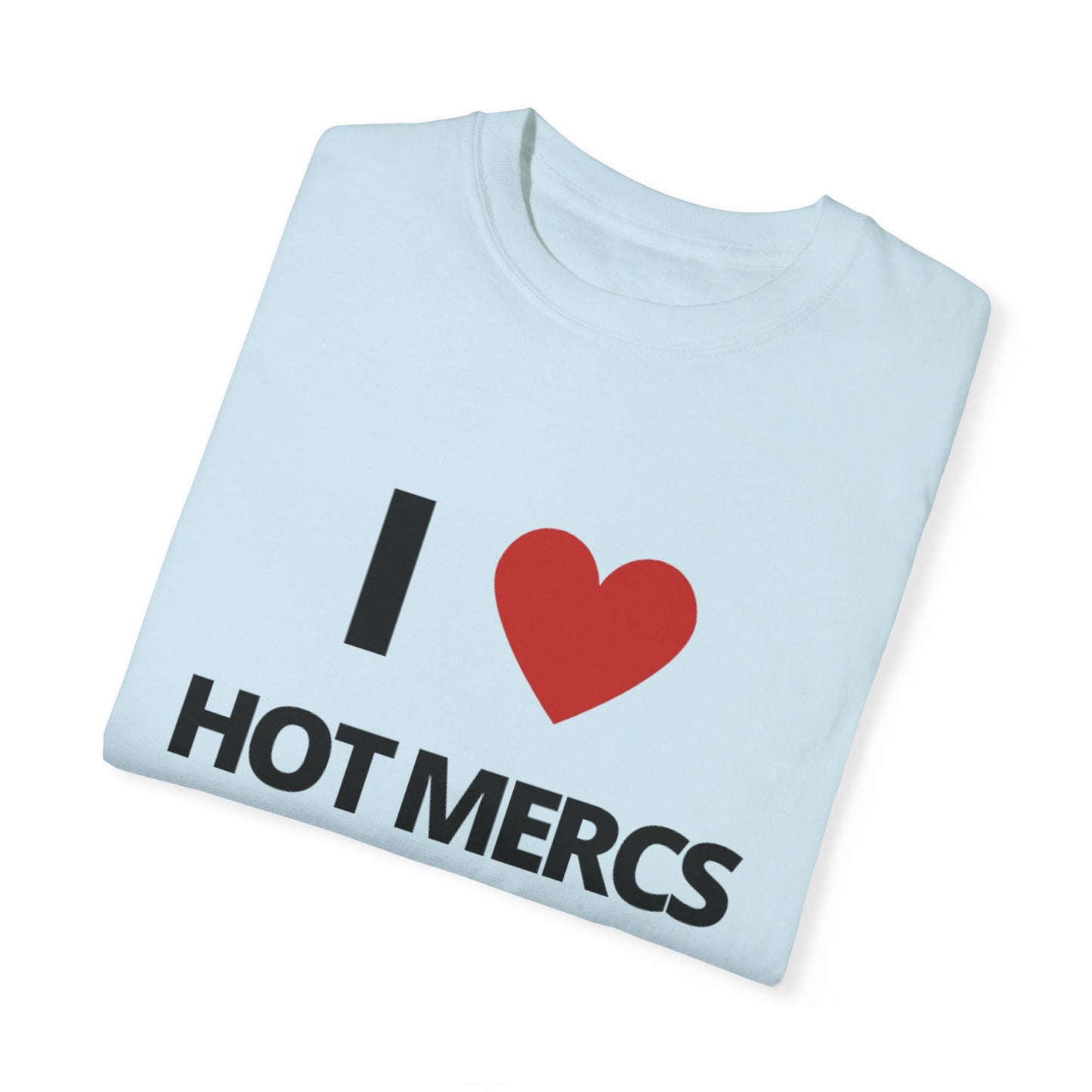 HOT MERCS *LIMITED EDITION* Unisex Comfort Colors Tee